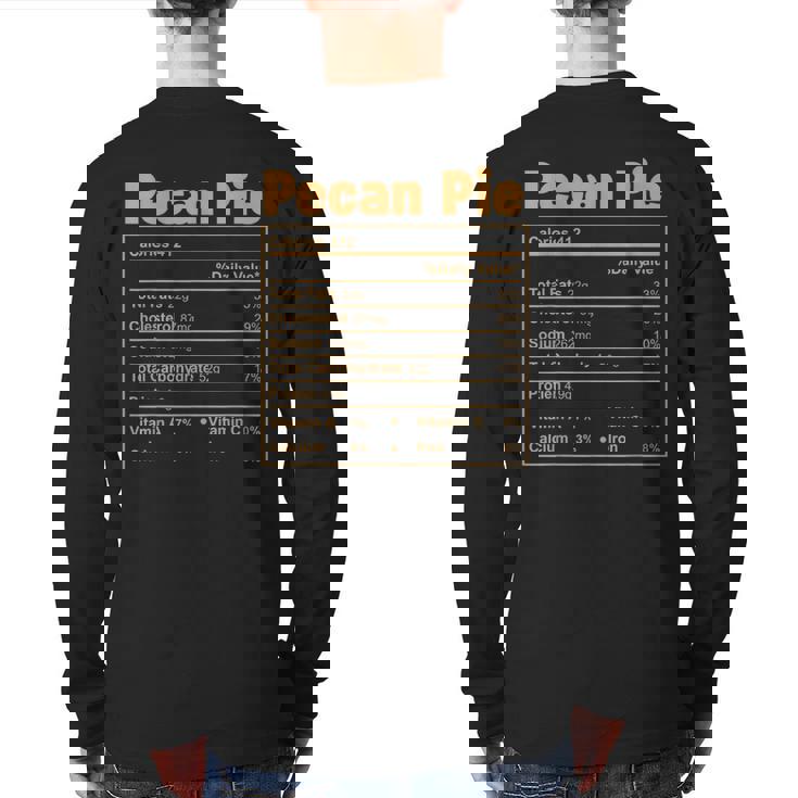 Thanksgiving Food Pecan Pie Nutritional Facts Back Print Long Sleeve T-shirt