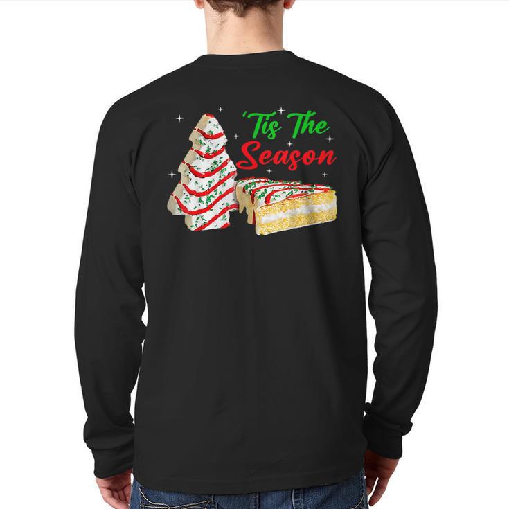 Tis The Season Christmas Tree Cakes Debbie Back Print Long Sleeve T-shirt