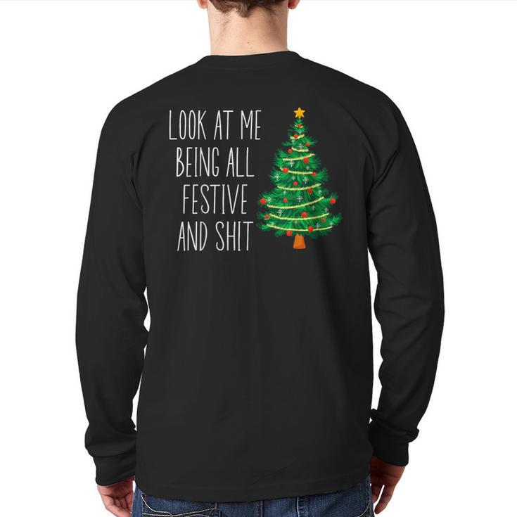 Vintage Xmas Look At Me Being All Festive And Shit Back Print Long Sleeve T-shirt