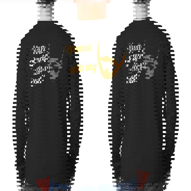 Wanna Get Weird Beard Beard Lives Matter Back Print Long Sleeve T-shirt