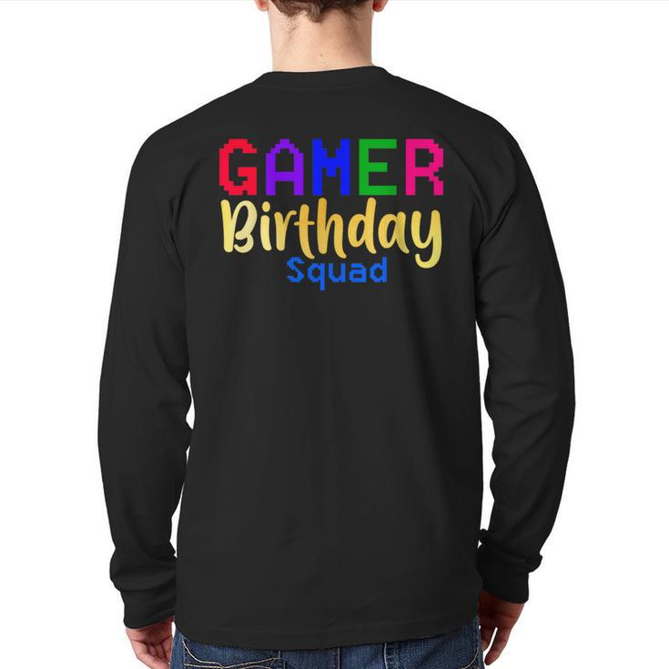 Gamer Birthday Squad Party Happy B-Day Video Game Party Back Print Long Sleeve T-shirt