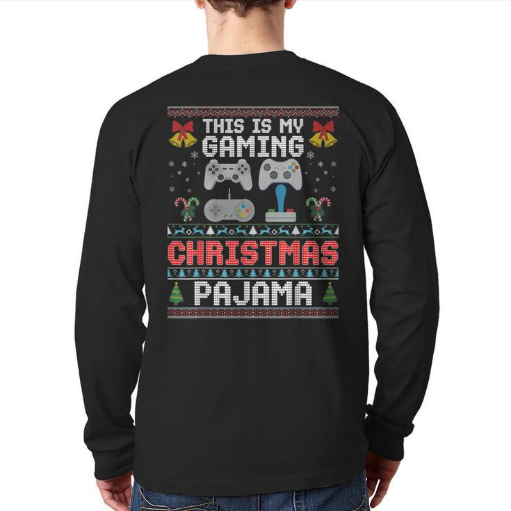 This Is My Gaming Christmas Pajama Sweater Merry Ugly Xmas Back Print Long Sleeve T-shirt