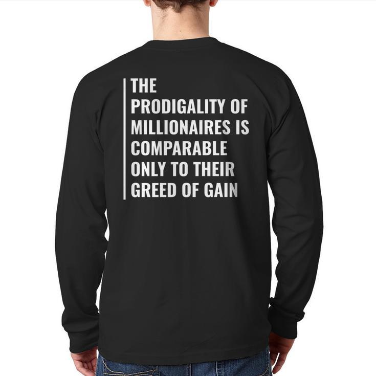 The Greed Of Gain Millionaire Quote Back Print Long Sleeve T-shirt