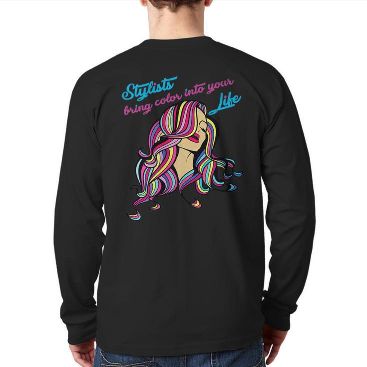 Hair Colorist Stylists Bring Color Cosmetologist Back Print Long Sleeve T-shirt