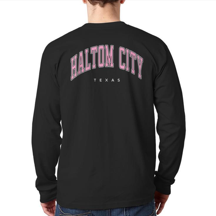 Haltom City Texas Tx Varsity Style Pink Text Back Print Long Sleeve T-shirt