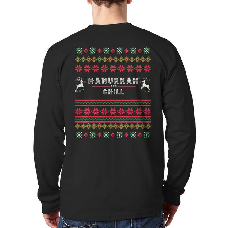 Hanukkah And Chill Ugly Christmas Sweater Chill Back Print Long Sleeve T-shirt