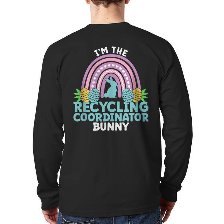 Happy Easter Day I'm The Recycling Coordinator Bunny Back Print Long Sleeve  T-shirt