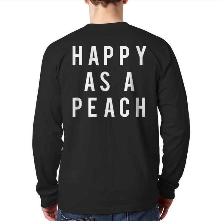 Happy As A Peach Slogan Back Print Long Sleeve T-shirt