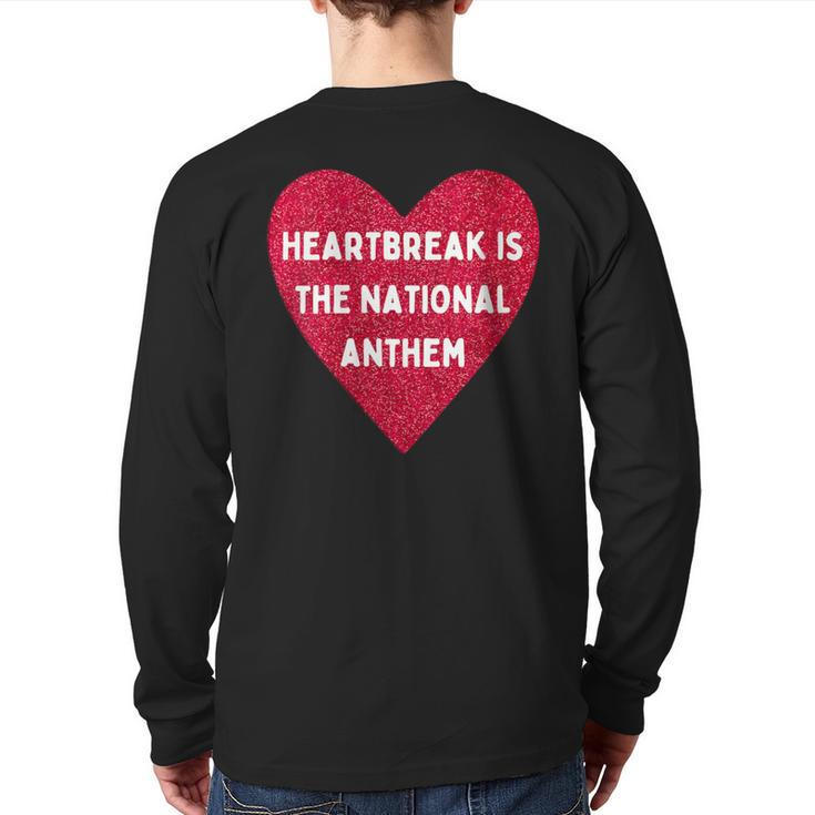 Heartbreak Is The National Anthem Pop Music Fan Back Print Long Sleeve T-shirt