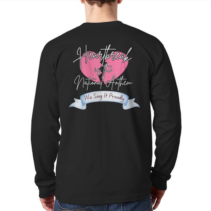 Heartbreak Is The National Anthem Sing It Proudly Back Print Long Sleeve T-shirt