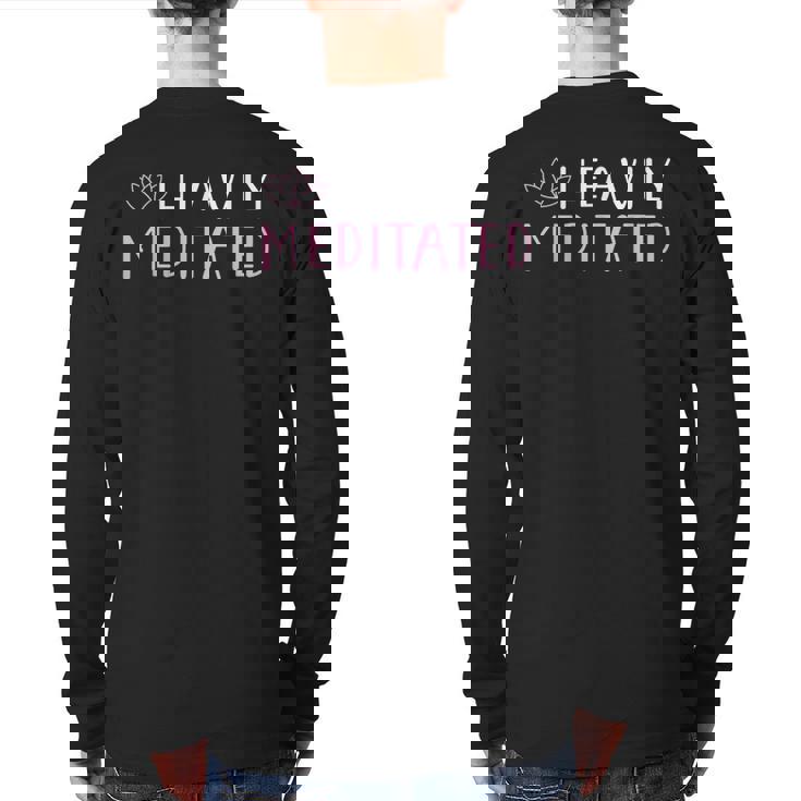 Heavily Meditated Yoga Lovers Back Print Long Sleeve T-shirt