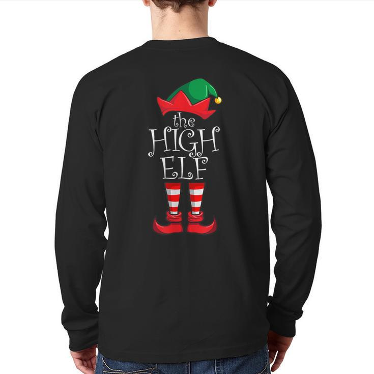 High Elf Matching Family Christmas Party Pajama High Elf Back Print Long Sleeve T-shirt