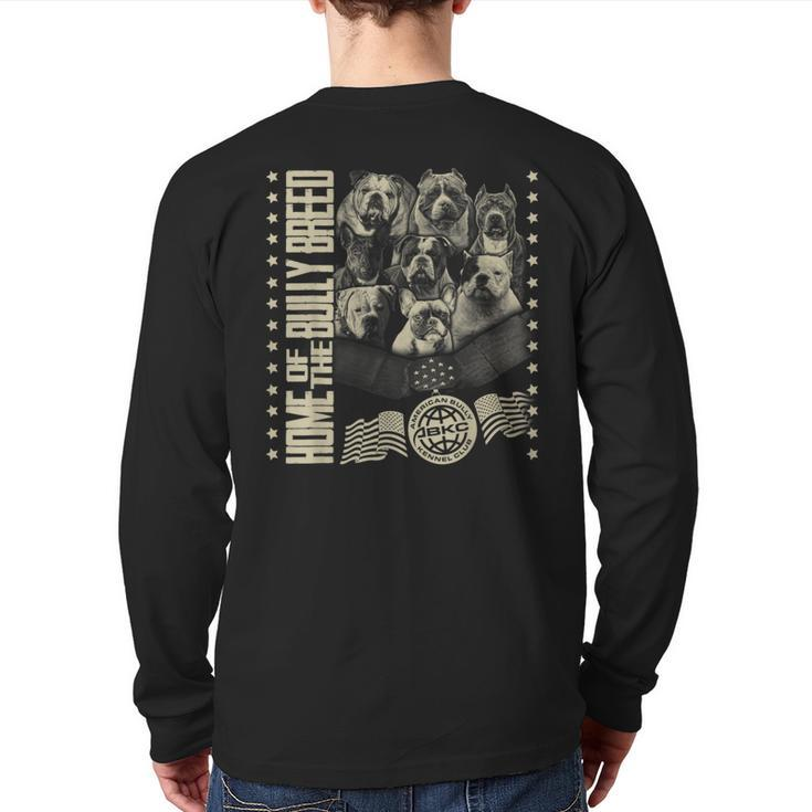 Home Of The Bully Breed Abkc American Bully Kennel Club Back Print Long Sleeve T-shirt