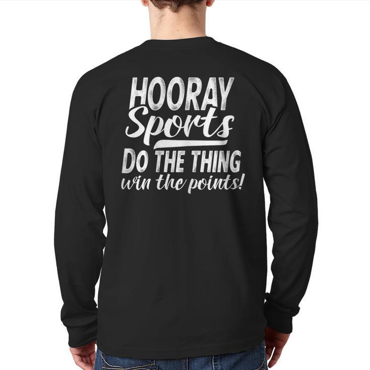 Hooray Sports Do The Thing Win The Points Back Print Long Sleeve T-shirt