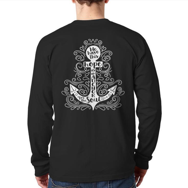We Have This Hope As Anchor For The Soul Bible Verse Quote Back Print Long Sleeve T-shirt