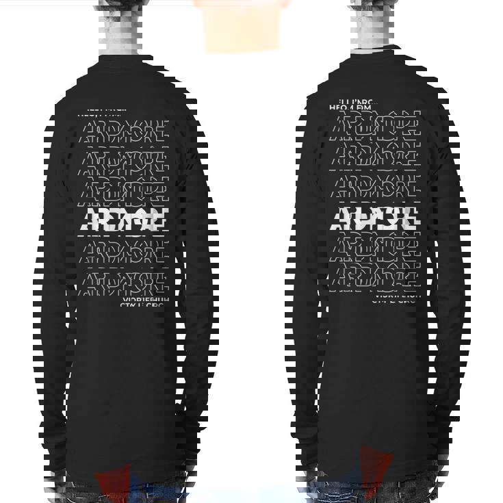 I'm From Ardmore Back Print Long Sleeve T-shirt