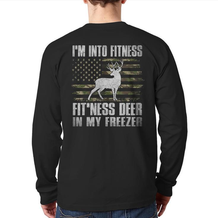 I'm Into Fitness Fit'ness Deer In My Freezer Hunting Hunter Back Print Long Sleeve T-shirt
