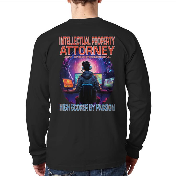 Intellectual Property Attorney Gamer Fun Pun Gaming Back Print Long Sleeve T-shirt