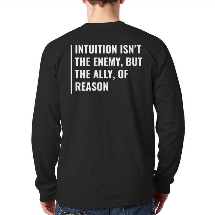 Intuition Is Ally Or Reason Intuition Quote Back Print Long Sleeve T-shirt