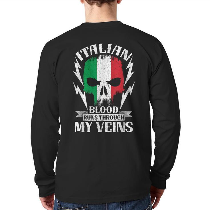 Italian Blood Runs Through My Veins Country Italy Back Print Long Sleeve T-shirt