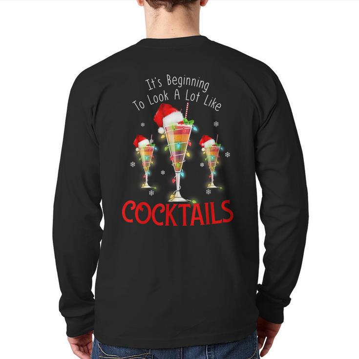 It's Beginning To Look A Lot Like Cocktails Christmas Back Print Long Sleeve T-shirt