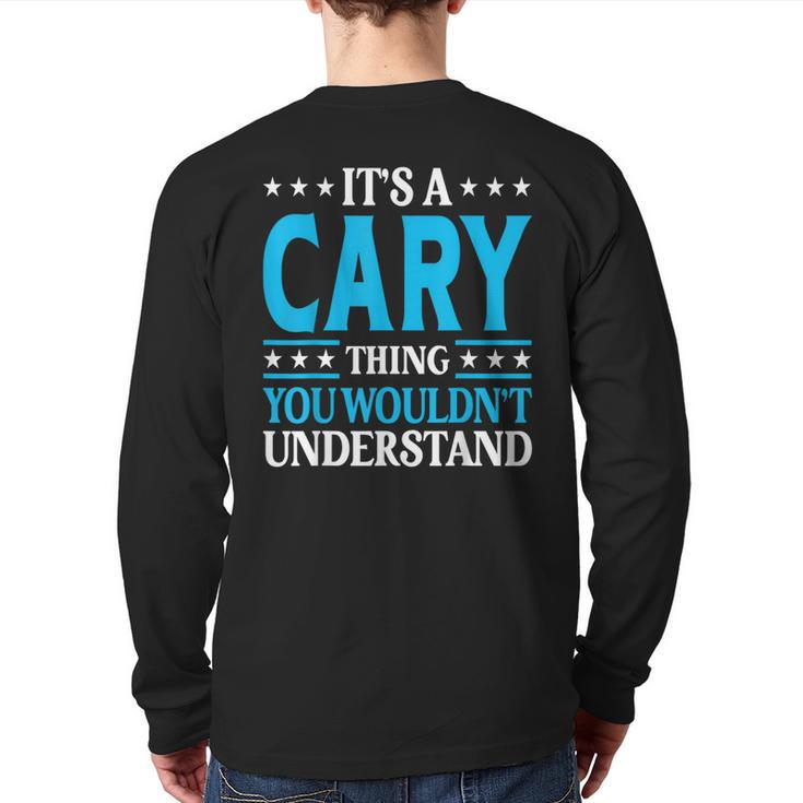 It's A Cary Thing Surname Family Last Name Cary Back Print Long Sleeve T-shirt