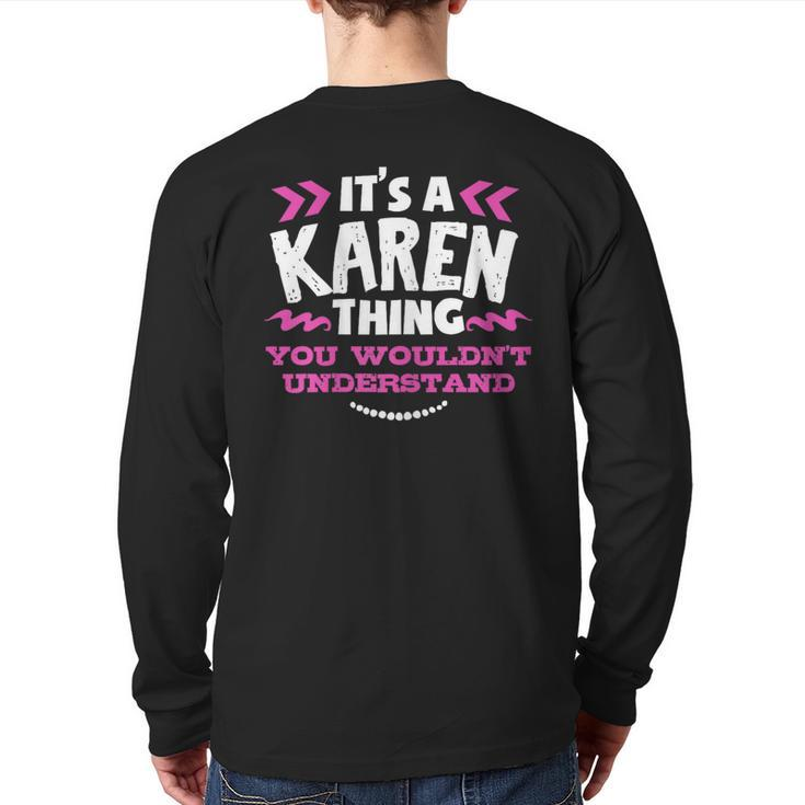 Its A Karen Thing You Wouldn't Understand Custom Back Print Long Sleeve T-shirt