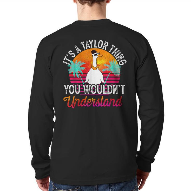 It's A Taylor Thing You Wouldn't Understand Taylor Back Print Long Sleeve T-shirt