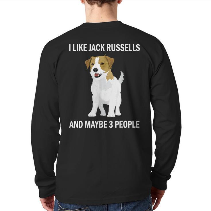 I Like Jack Russells Dog Owner Pets Lover Back Print Long Sleeve T-shirt