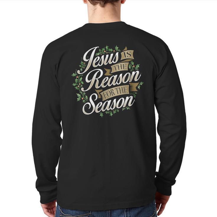 Jesus Is The Reason For The Season Christmas Wreath Back Print Long Sleeve T-shirt