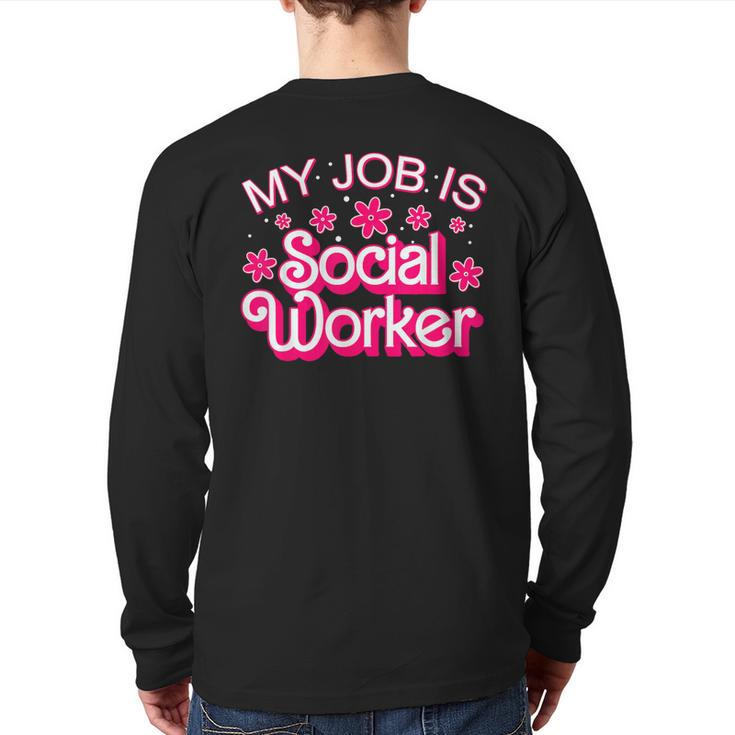 My Job Is Social Worker Pink Retro School Social Worker Back Print Long Sleeve T-shirt