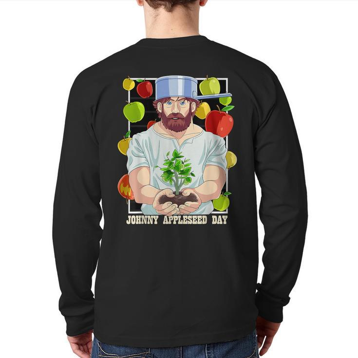 Johnny Appleseed Day Apple Tree Seed Farmer Orchard Back Print Long Sleeve T-shirt