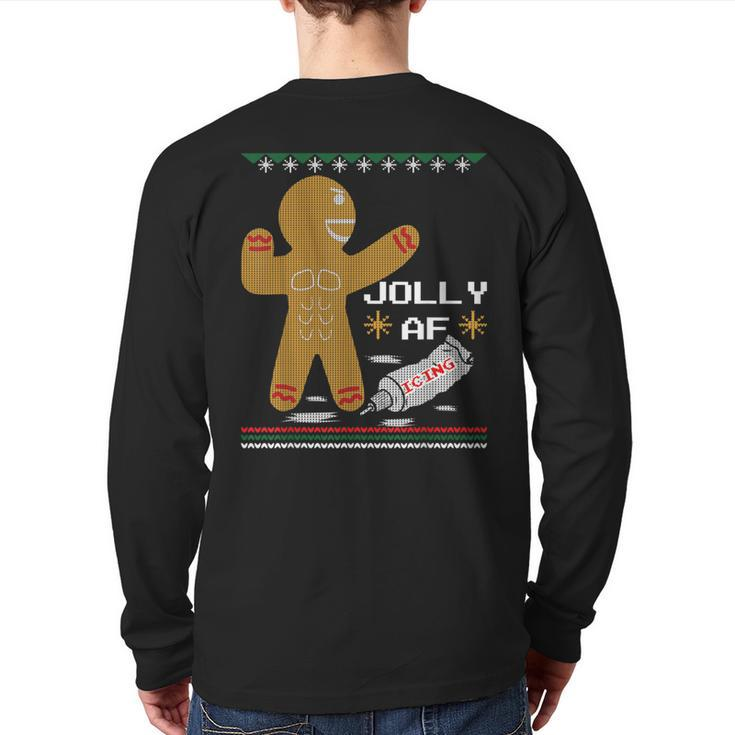 Jolly Af Gingerbread Man Gym Ugly Christmas Sweater Back Print Long Sleeve T-shirt