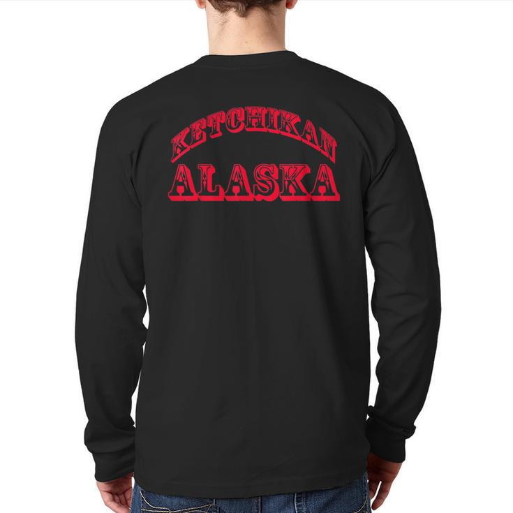 Ketchikan Alaska Usa Souvenir Back Print Long Sleeve T-shirt