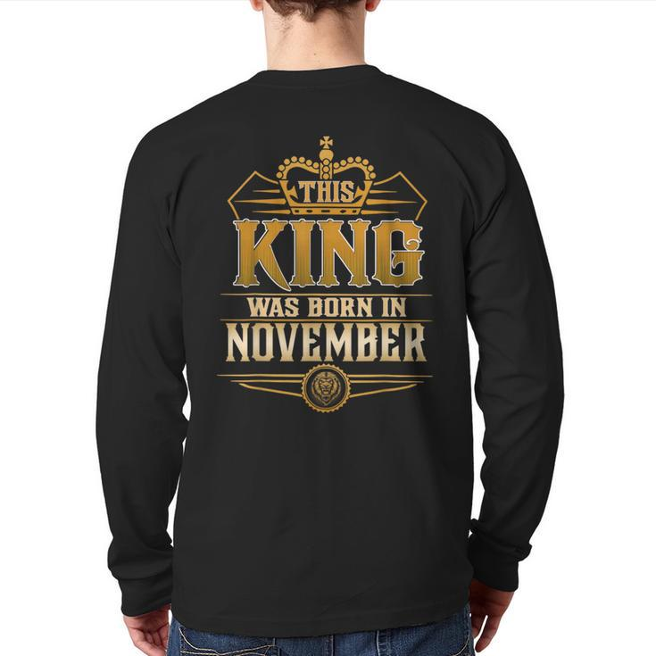 This King Was Born In November Birthday For Men Back Print Long Sleeve T-shirt