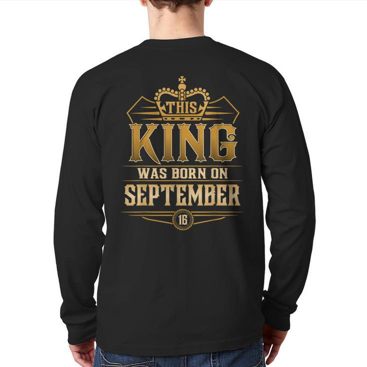 This King Was Born On September 16Th Virgo Libra Back Print Long Sleeve T-shirt