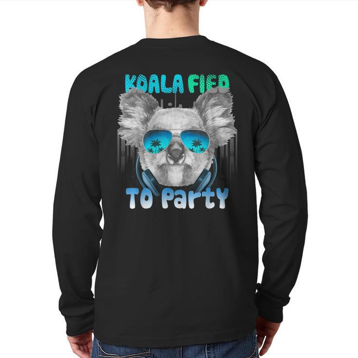 Koalafied To Party Back Print Long Sleeve T-shirt