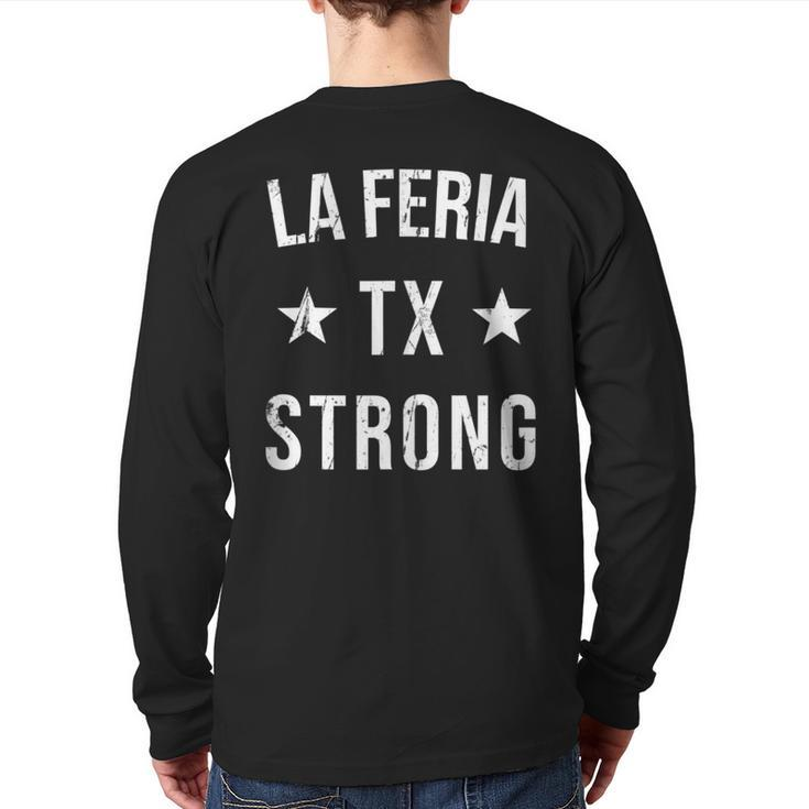 La Feria Tx Strong Hometown Souvenir Vacation Texas Back Print Long Sleeve T-shirt