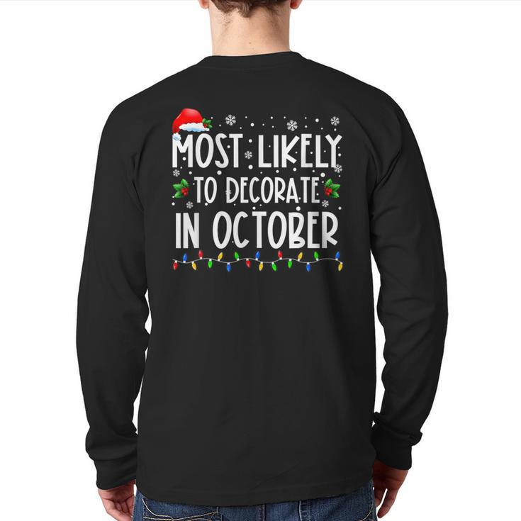 Most Likely To Decorate In October Family Christmas Back Print Long Sleeve T-shirt