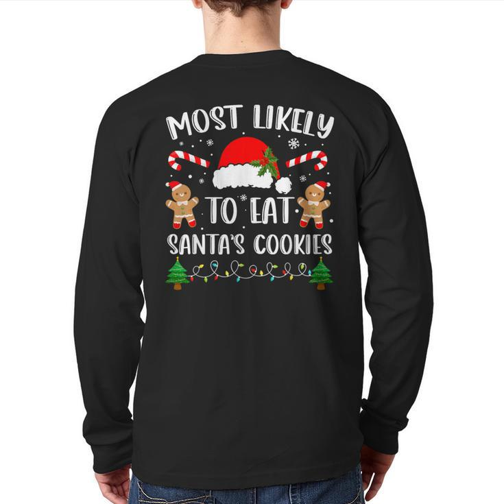 Most Likely To Eat Santa's Cookies Christmas Matching Family Back Print Long Sleeve T-shirt