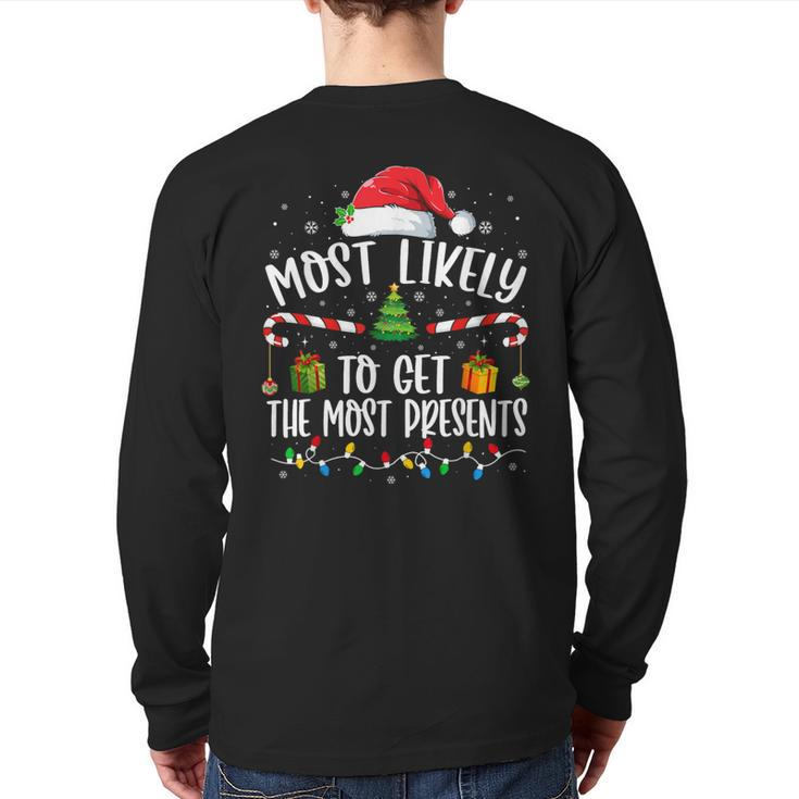 Most Likely To Get The Most Presents Christmas Pajamas Back Print Long Sleeve T-shirt