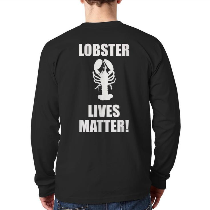 Lobster Lives Matter T Seafood Back Print Long Sleeve T-shirt
