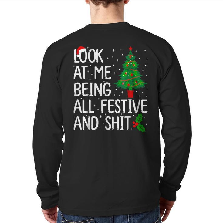 Look At Me Being All Festive And Shits Christmas Sweater Back Print Long Sleeve T-shirt