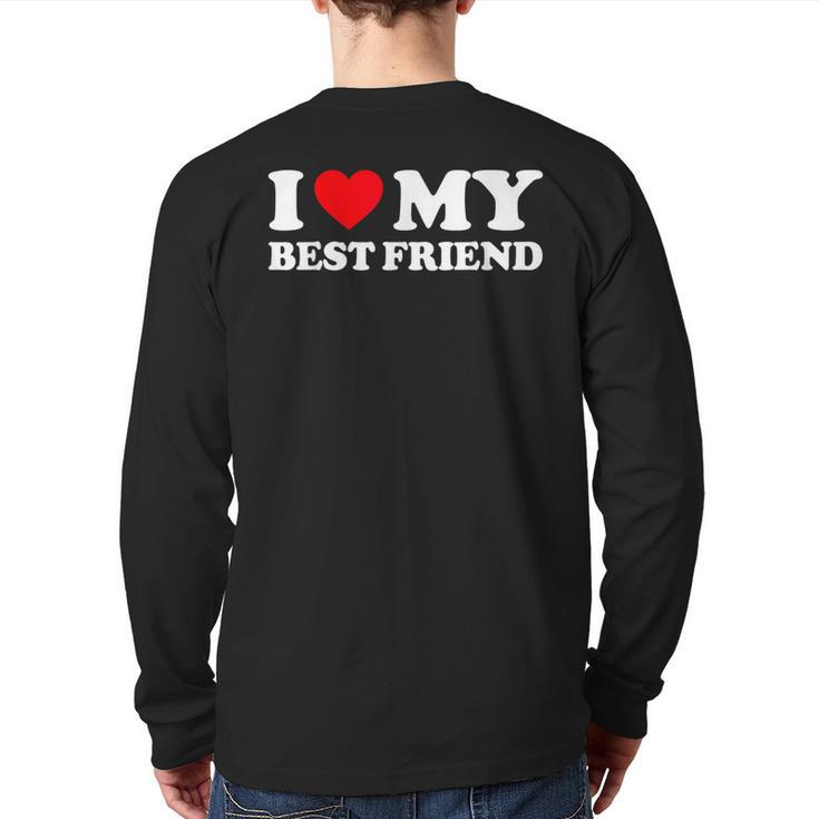 I Love My Best Friend I Heart My Best Friend Bff Back Print Long Sleeve T-shirt