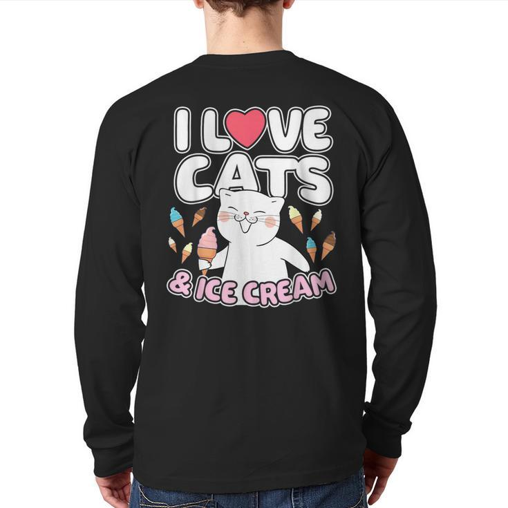 I Love Cats & Ice Cream Cute Kitty Feline Dessert Lover Back Print Long Sleeve T-shirt
