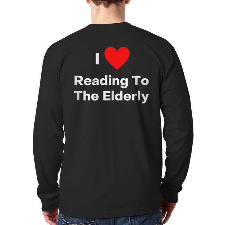 I Love Reading To The Elderly With A Red Heart Back Print Long Sleeve T-shirt