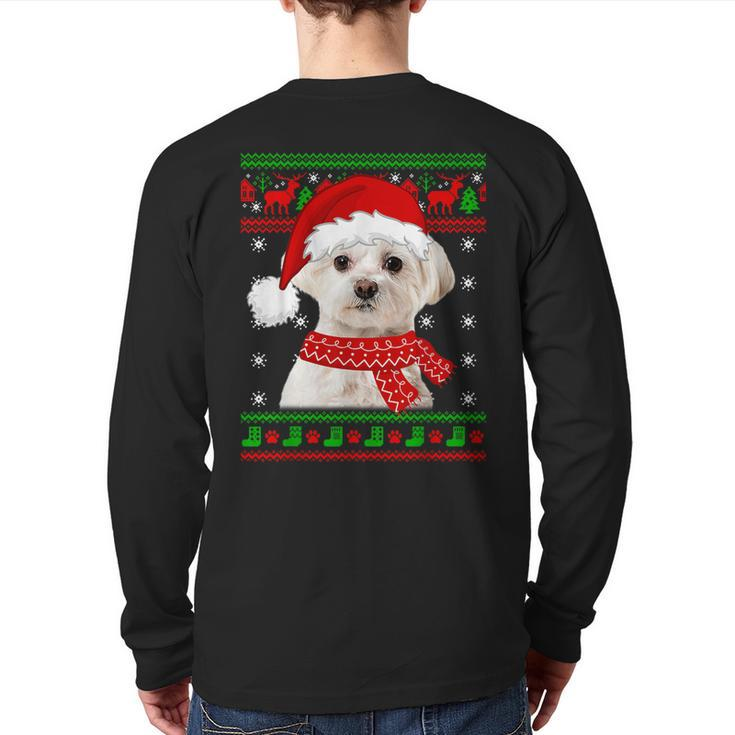 Maltese Dog Ugly Sweater Christmas Puppy Dog Lover Back Print Long Sleeve T-shirt