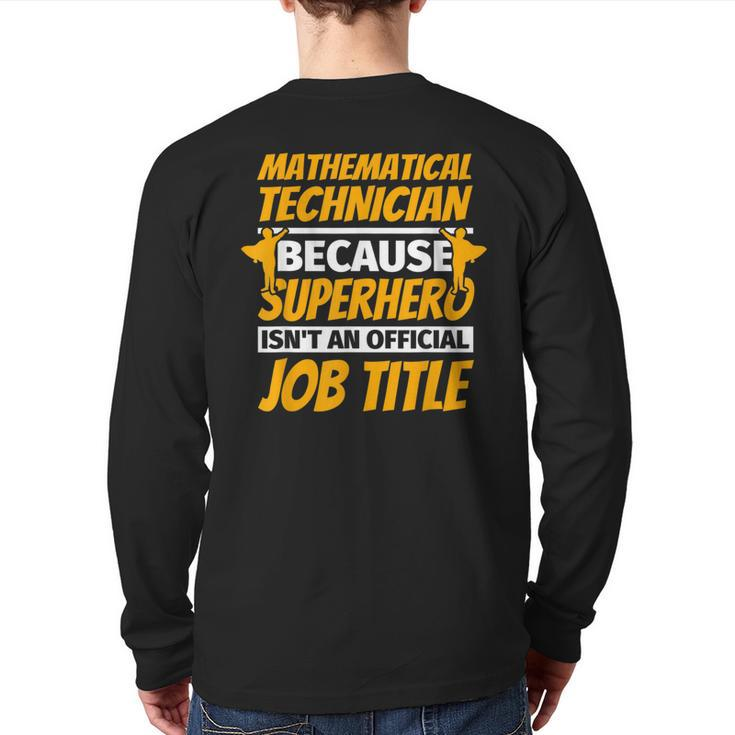 Mathematical Technician Humor Back Print Long Sleeve T-shirt