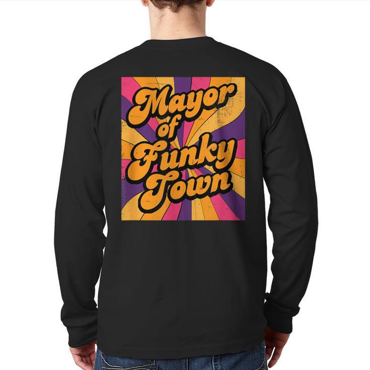 Mayor Of Funky Town 70S Disco 1970S Funk Retro Vintage Back Print Long Sleeve T-shirt