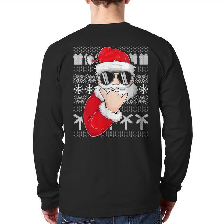 Mele Kalikimaka Ugly Sweater Christmas Santa Shaka Hawaii Back Print Long Sleeve T-shirt
